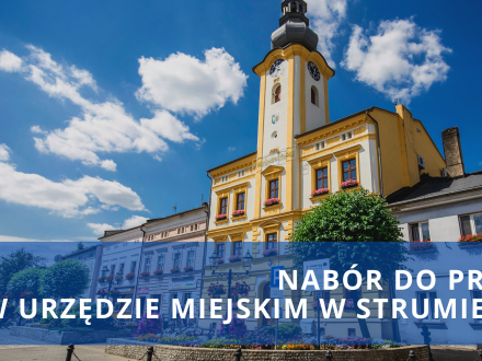 Nabór do pracy w Urzędzie Miejskim w Strumieniu